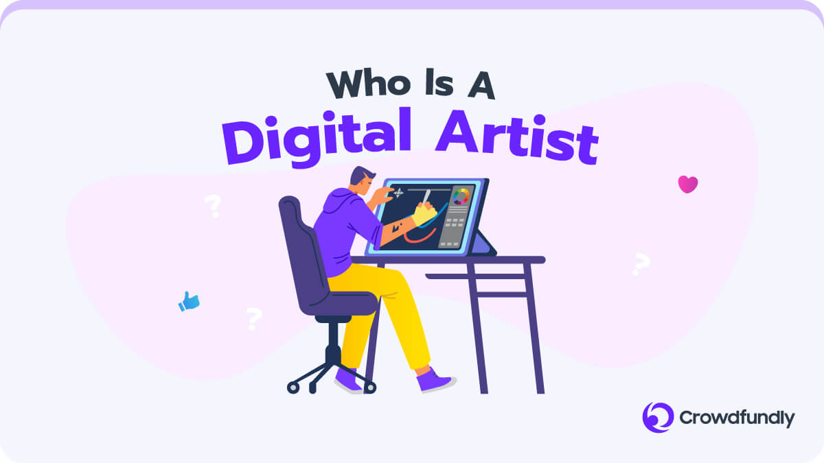 How To Sell Digital Art Using Crowdfundly - Who Is A Digital Artist