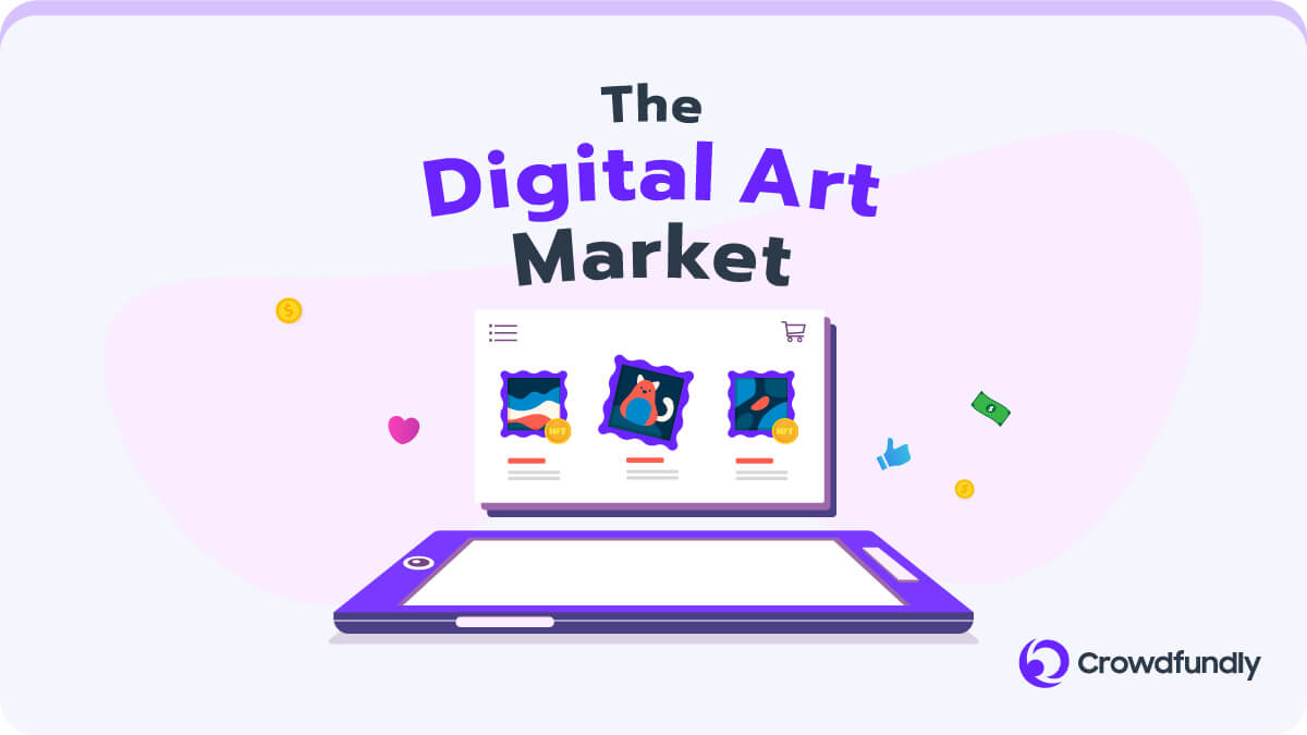 How To Sell Digital Art Using Crowdfundly - The Digital Art Market